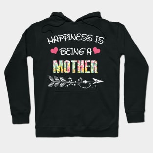 Happiness is being mother floral gift Hoodie